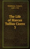 Life of Marcus Tullius Cicero