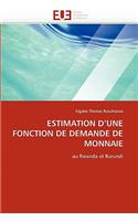 Estimation d''une fonction de demande de monnaie