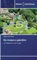 Da museo a giardino