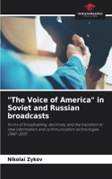 "The Voice of America" in Soviet and Russian broadcasts