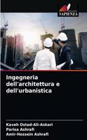 Ingegneria dell'architettura e dell'urbanistica