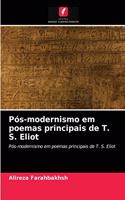 Pós-modernismo em poemas principais de T. S. Eliot