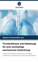 Turmdrehkrane und Hebezeuge für eine nachhaltige mechanische Entwicklung