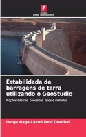 Estabilidade de barragens de terra utilizando o GeoStudio