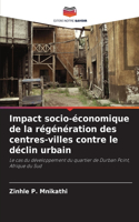 Impact socio-économique de la régénération des centres-villes contre le déclin urbain