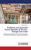 Problems and potential future benefits of the EU - Georgia free trade