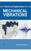 Theory And Applications Of Mechanical Vibrations