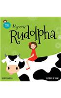 My cow Rudolpha: An illustrated book for kids about pets(5 Lucy's World)