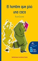El hombre que piso una caca