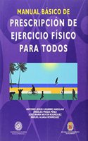 Manual basico de prescripcion de ejercicio fisico para todos (Fuera de coleccion) (Spanish Edition): (Fuera de coleccion)