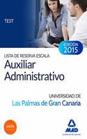 Lista de reserva Escala Auxiliar Administrativo de la Universidad de Las Palmas de Gran Canaria. Test (Spanish Edition)