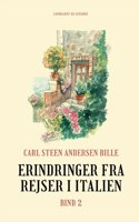 Erindringer fra rejser i Italien. Bind 2