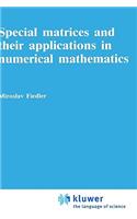 Special Matrices and Their Applications in Numerical Mathematics