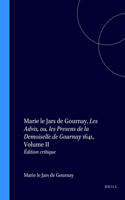 Marie Le Jars De Gournay, Les Advis, Ou, Les Presens De La Demoiselle De Gournay 1641 (2) (Faux Titre, 219)
