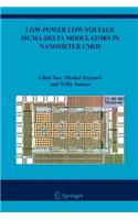 Low-Power Low-Voltage Sigma-Delta Modulators in Nanometer CMOS