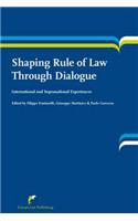 Shaping Rule of Law Through Dialogue
