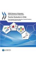 OECD Reviews of Evaluation and Assessment in Education Teacher Evaluation in Chile 2013