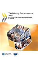 The Missing Entrepreneurs 2014: Policies for Inclusive Entrepreneurship in Europe