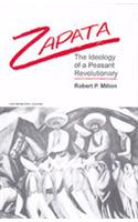 Zapata; The Ideology of a Peasant Revolutionary