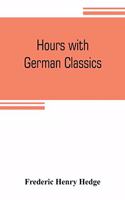 Hours with German classics