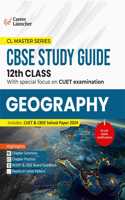 GKP Board plus CUET 2025 CL Master Series - Class 12 - Geography (CBSE Study Guide) by Career Launcher