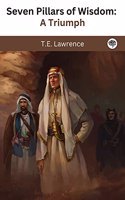 Seven Pillars of Wisdom: A Triumph