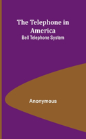 Argent et Noblesse: Bell Telephone System