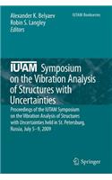 Iutam Symposium on the Vibration Analysis of Structures with Uncertainties