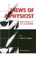 Views of a Physicist: N G Van Kampen