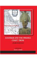 ZANZIBAR AND THE SWAHILI COAST FROM c.30,000 YEARS AGO