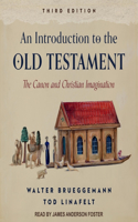 Introduction to the Old Testament, Third Edition Lib/E