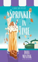 A Sprinkle in Time: (2 Shake Shop Mysteries)