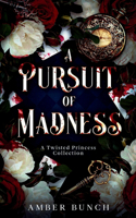 Pursuit of Madness