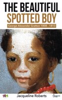 The Beautiful Spotted Boy