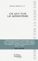 Ce qui tue le ministère