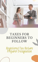 Taxes For Beginners To Follow