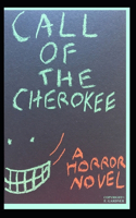 Call of the Cherokee: (Horror's Call)