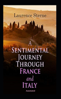 A Sentimental Journey Through France and Italy (Annotated)