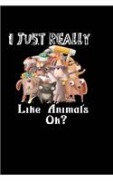 I Just Really Like ANIMALS ok?
