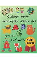Cahier pour pratiquer d'écriture