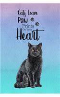 Cats Leave Paw Prints On Your Heart