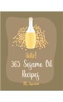 Hello! 365 Sesame Oil Recipes