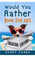 Would You Rather Book For Kids