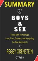 Summary of Boys & Sex By Peggy Orenstein - Young Men on Hookups, Love, Porn, Consent, and Navigating the New Masculinity