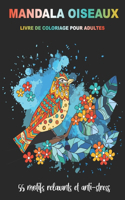 MANDALA OISEAUX livre de coloriage pour Adultes