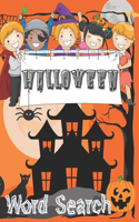 Halloween Word Search: Happy Halloween Activity Book. Word Find Puzzle Books for Adults. Activities and Games for Adults. Easy to Medium Levels.