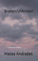 Broken/Unbroken