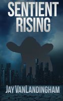 Sentient Rising