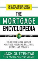 Mortgage Encyclopedia: The Authoritative Guide to Mortgage Programs, Practices, Prices and Pitfalls, Second Edition