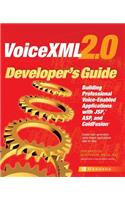 VoiceXML 2.0 Developer's Guide: Building Professional Voice Enabled Applications with JSP, ASP & Coldfusion